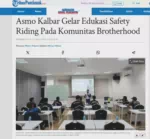 Asmo Kalbar Gelar Edukasi Safety Riding Pada Komunitas Brotherhood