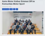 Astra Motor Kalbar Edukasi SR ke Komunitas Motor Sport