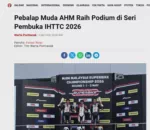 Pebalap Muda AHM Raih Podium di Seri Pembuka IHTTC 2026