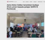 Astra Motor Kalbar tanamkan budaya #Cari_aman kepada pelajar SMPN 13 Pontianak