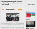 Ribuan Modifikator Ramaikan Final Battle HMC 2025, Tiga Karya Terbaik Raih Gelar Juara Nasional