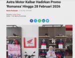Astra Motor Kalbar Hadirkan Promo 'Romansa' Hingga 28 Februari 2026