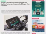 Honda CB650R Kini Lebih Canggih dan Stylish: Pertama di Indonesia dengan Fitur E-Clutch