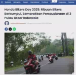 Honda Bikers Day 2025: Ribuan Bikers Berkumpul, Semarakkan Persaudaraan di 3 Pulau Besar Indonesia