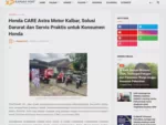 Honda CARE Astra Motor Kalbar, Solusi Darurat dan Servis Praktis untuk Konsumen Honda