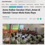 Asmo Kalbar Serukan #Cari_Aman di Sekolah Taman Mulia Kubu Raya