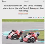 Tuntaskan Musim IATC 2025, Pebalap Muda Astra Honda Tampil Tangguh dan Kencang