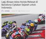 Lagi, Binaan Astra Honda Melesat di Barcelona Ciptakan Sejarah untuk Indonesia.