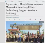 Yayasan Astra Honda Motor Antarkan Masyarakat Kemalang Klaten Berkembang dengan Ekowisata Kalitalang