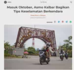 Masuk Oktober, Asmo Kalbar Bagikan Tips Keselamatan Berkendara