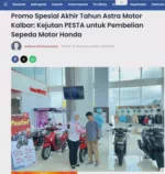 Promo Spesial Akhir Tahun Astra Motor Kalbar: Kejutan PESTA untuk Pembelian Sepeda Motor Honda