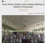 Astra Motor Kalbar Gelar Safety Riding di SMAN 6 Pontianak