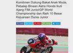 Komitmen Dukung Bakat Anak Muda, Pebalap Binaan Astra Honda Ikuti Ajang FIM JuniorGP World Championship dan Raih 10 Besar Kejuaraan Dunia Junior