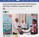 Astra Honda Gelar KLHN 2025, 9.000 Peserta Bersaing Tunjukkan Layanan Satu Hati
