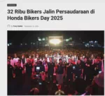 32 Ribu Bikers Jalin Persaudaraan di Honda Bikers Day 2025