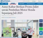 Asmo Kalbar Berikan Promo Juliet untuk Pembelian Motor Honda Sepanjang Juli 2025