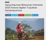 Ajang Kejurnas Motocross Indonesia 2025 Arsenio Algifari Tunjukkan Kemampuannya