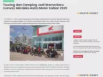 Touring dan Camping Jadi Warna Baru Convoy Merdeka Astra Motor Kalbar 2025