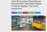 Astra Motor Kalbar Berkolaborasi Bersama RRI, Astra Motor Kalbar Pontianak Bagikan Tips Aman Berkendara