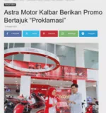 Astra Motor Kalbar Berikan Promo Bertajuk “Proklamasi”