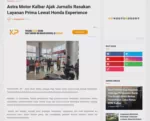 Astra Motor Kalbar Ajak Jurnalis Rasakan Layanan Prima Lewat Honda Experience