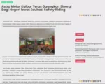 Astra Motor Kalbar Terus Gaungkan Sinergi Bagi Negeri lewat Edukasi Safety Riding