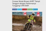 Crosser Muda Binaan AHRT Tampil Tangguh dengan Performanya Tunggangi CRF250R