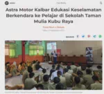 Astra Motor Kalbar Edukasi Keselamatan Berkendara ke Pelajar di Sekolah Taman Mulia Kubu Raya