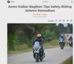 Asmo Kalbar Bagikan Tips Safety Riding Selama Ramadhan