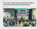 Astra Motor Kalbar Edukasi Siswa Baru SMKN 7 Pontianak Soal Keselamatan Berkendara