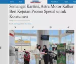 Semangat Kartini, Astra Motor Kalbar Beri Kejutan Promo Spesial untuk Konsumen