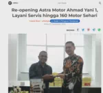 Re-opening Astra Motor Ahmad Yani 1, Layani Servis hingga 160 Motor Sehari