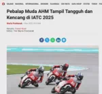 Pebalap Muda AHM Tampil Tangguh dan Kencang di IATC 2025