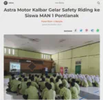 Astra Motor Kalbar Gelar Safety Riding ke Siswa MAN 1 Pontianak