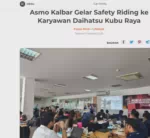 Asmo Kalbar Gelar Safety Riding ke Karyawan Daihatsu Kubu Raya