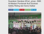 Suarakan Gerakan #Cari_aman, SMK Al-Madani Pontianak Ikuti Edukasi Safety Riding dari Asmo Kalbar