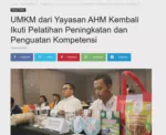 UMKM dari Yayasan AHM Kembali Ikuti Pelatihan Peningkatan dan Penguatan Kompetensi