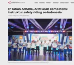 17 Tahun AHSRIC, AHM asah kompetensi instruktur safety riding se-Indonesia