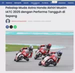 Pebalap Muda Astra Honda Akhiri Musim IATC 2025 dengan Performa Tangguh di Sepang