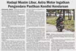 Hadapi Musim Libur, Astra Motor Ingatkan Pengendara Pastikan Kondisi Kendaraan