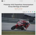 Pebalap Arbi Dapatkan Kesempatan Emas Berlaga di MotoGP