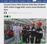 Inovasi Siswa SMA Warnai AHM Best Student 2025, Refan Enggi Raih Juara Lewat Biodiesel Ikan
