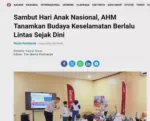Sambut Hari Anak Nasional, AHM Tanamkan Budaya Keselamatan Berlalu Lintas Sejak Dini