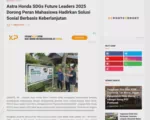 Astra Honda SDGs Future Leaders 2025 Dorong Peran Mahasiswa Hadirkan Solusi Sosial Berbasis Keberlanjutan