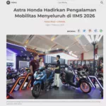 Astra Honda Hadirkan Pengalaman Mobilitas Menyeluruh di IIMS 2026