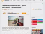 Tanpa Biaya, Honda CARE Beri Layanan Darurat untuk Konsumen Honda