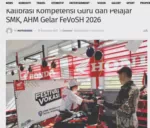 Kalibrasi Kompetensi Guru dan Pelajar SMK, AHM Gelar FeVoSH 2026