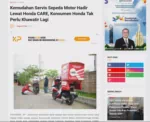 Kemudahan Servis Sepeda Motor Hadir Lewat Honda CARE, Konsumen Honda Tak Perlu Khawatir Lagi