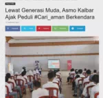 Lewat Generasi Muda, Asmo Kalbar Ajak Peduli #Cari_aman Berkendara