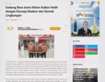 Gedung Baru Astra Motor Kalbar Hadir dengan Konsep Modern dan Ramah Lingkungan